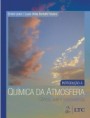 Introdução à Química Atmosférica: Ciência, vida e sobrevivência.